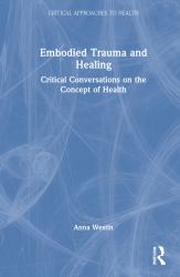 Embodied Trauma and Healing