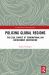 Policing Global Regions : The Legal Context of Transnational Law Enforcement Cooperation