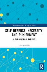 Self-Defense, Necessity, and Punishment : A Philosophical Analysis