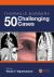 Thoracic Surgery : 50 Challenging Cases