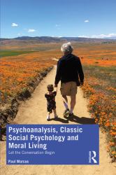 Psychoanalysis Classic Social Psychology and Moral Living