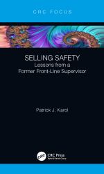 Selling Safety : Lessons from a Former Front-Line Supervisor
