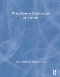 World Music: a Global Journey : A Global Journey