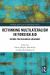 Rethinking Multilateralism in Foreign Aid : Beyond the Neoliberal Hegemony