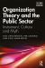 Organization Theory and the Public Sector : Instrument, Culture and Myth