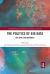 The Politics and Policies of Big Data : Big Data, Big Brother?