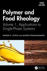 Polymer and Food Rheology, Volume 1 : Applications to Single-Phase Systems
