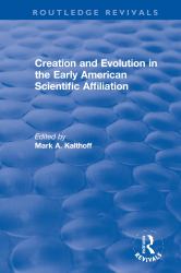 Creation and Evolution in the Early American Scientific Affiliation
