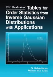 Crc Handbook of Tables for Order Statistics from Inverse Gaussian Distributions with Applications