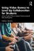 Using Video Games to Level up Collaboration for Students : A Fun, Practical Way to Support Social-Emotional Skills Development