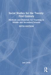 Social Studies for the Twenty-First Century : Methods and Materials for Teaching in Middle and Secondary Schools
