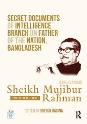 Secret Documents of Intelligence Branch on Father of the Nation Bangladesh : Bangabandhu Sheikh Mujibur Rahman