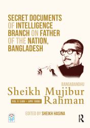 Secret Documents of Intelligence Branch on Father of the Nation Bangladesh : Bangabandhu Sheikh Mujibur Rahman