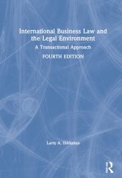 International Business Law and the Legal Environment : A Transactional Approach
