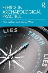 Ethics in Archaeological Practice
