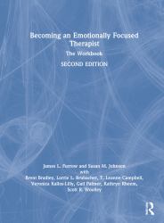 Becoming an Emotionally Focused Therapist : The Workbook