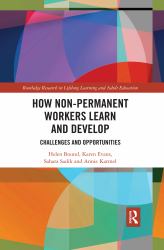 How Non-Permanent Workers Learn and Develop : Challenges and Opportunities