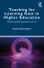 Teaching for Learning Gain in Higher Education : Developing Self-Regulated Learners