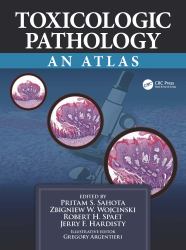Toxicologic Pathology : An Atlas