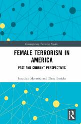 Female Terrorism in America : Past and Current Perspectives