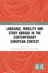 Language Mobility and Study Abroad in the Contemporary European Context