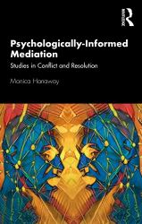 Psychologically Informed Mediation : Studies in Conflict and Resolution