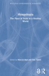 Mosquitopia : The Place of Pests in a Healthy World