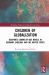Children of Globalization Children of Globalization