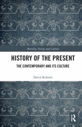 History of the Present : The Contemporary and Its Culture