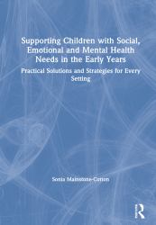 Supporting Children with Social Emotional and Mental Health Needs in the Early Years