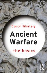 Ancient Warfare: the Basics
