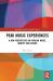 Peak Music Experiences : A New Perspective on Popular Music, Identity and Scenes