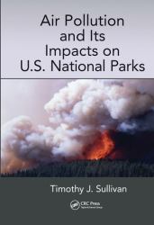 Air Pollution and Its Impacts on U. S. National Parks