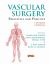 Vascular Surgery : Principles and Practice, Fourth Edition