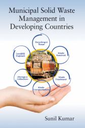 Municipal Solid Waste Management in Developing Countries