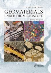 Geomaterials under the Microscope : A Colour Guide