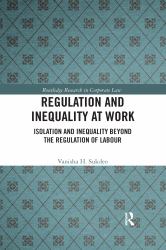 Regulation and Inequality at Work : Isolation and Inequality Beyond the Regulation of Labour
