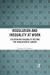 Regulation and Inequality at Work : Isolation and Inequality Beyond the Regulation of Labour