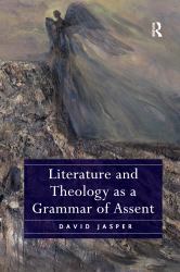 Literature and Theology As a Grammar of Assent