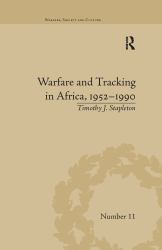 Warfare and Tracking in Africa 1952¿1990