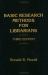Basic Research Methods for Librarians, 3rd Edition Basic Research Methods for Librarians, 3rd Edition