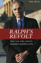 Ralph's Revolt : The Case for Joining Ralph's Revolution