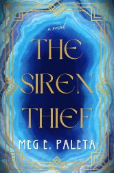 The Siren Thief : A Malevolent Novel