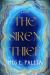 The Siren Thief : A Malevolent Novel