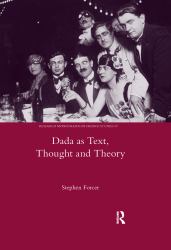 Dada As Text Thought and Theory