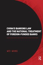 China's Banking Law and the National Treatment of Foreign-Funded Banks