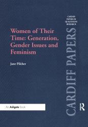 Women of Their Time : Generation Gender Issues and Feminism