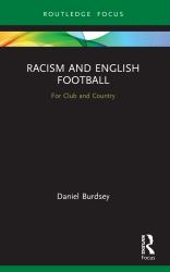 Racism and English Football : For Club and Country
