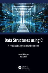 Data Structures Using C : A Practical Approach for Beginners