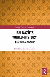 Ibn Naẓīf's World-History : Al-Tā'rīkh Al-Manṣūrī